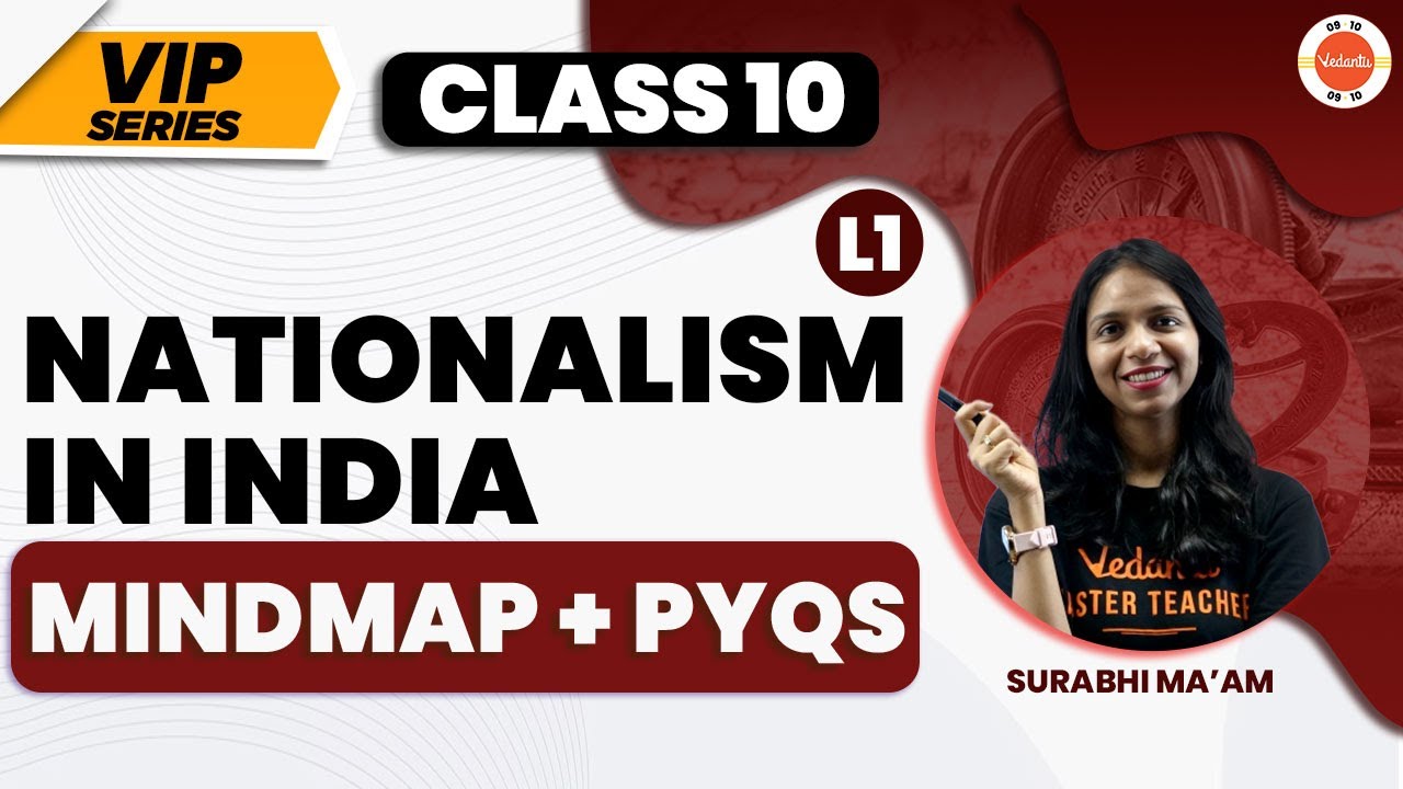 VIP Series | Nationalism in India Class 10 PYQs & Mindmap | CBSE Class 10 History | Vedantu 9 and 10