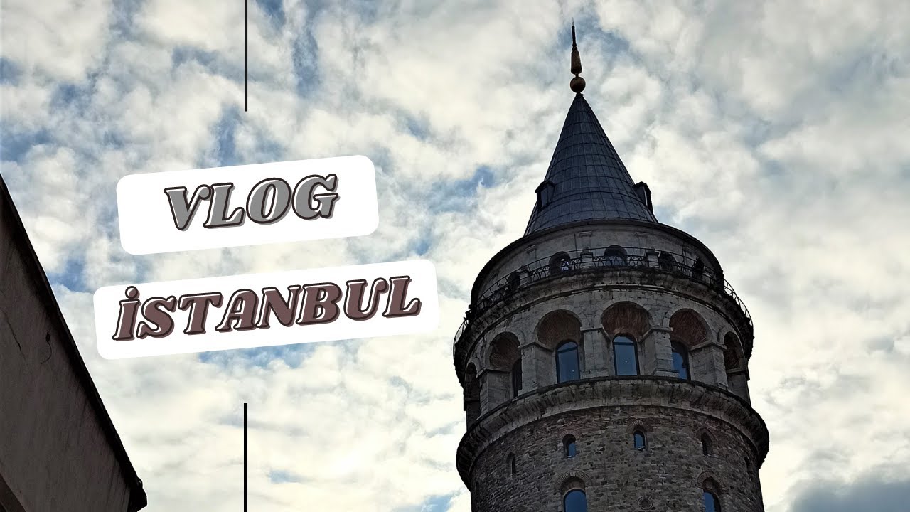 İSTANBUL VLOG | Aylar Sonra İstanbul Turu