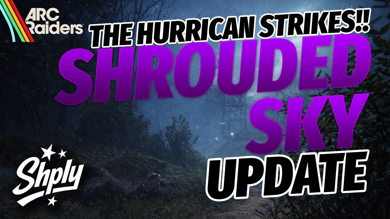 ARC Raiders Shrouded Sky Update &ndash; Everything You NEED to Know