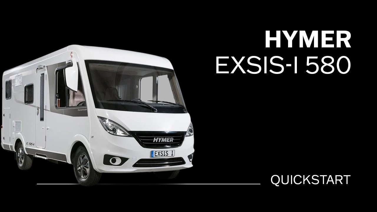 HYMER Quickstart HYMER Exsis-i 580