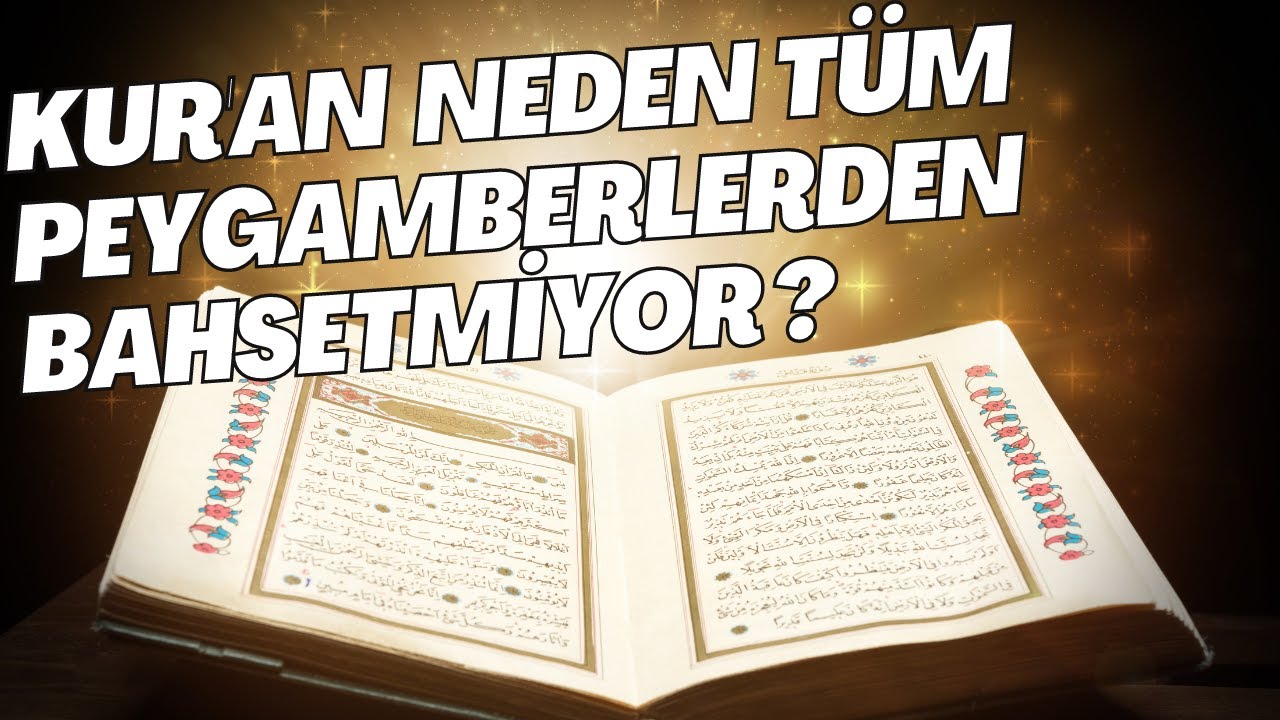 Kuran Neden Bütün Peygamberlerden Bahsetmiyor ? / Caner Taslaman / Mehmet Okuyan