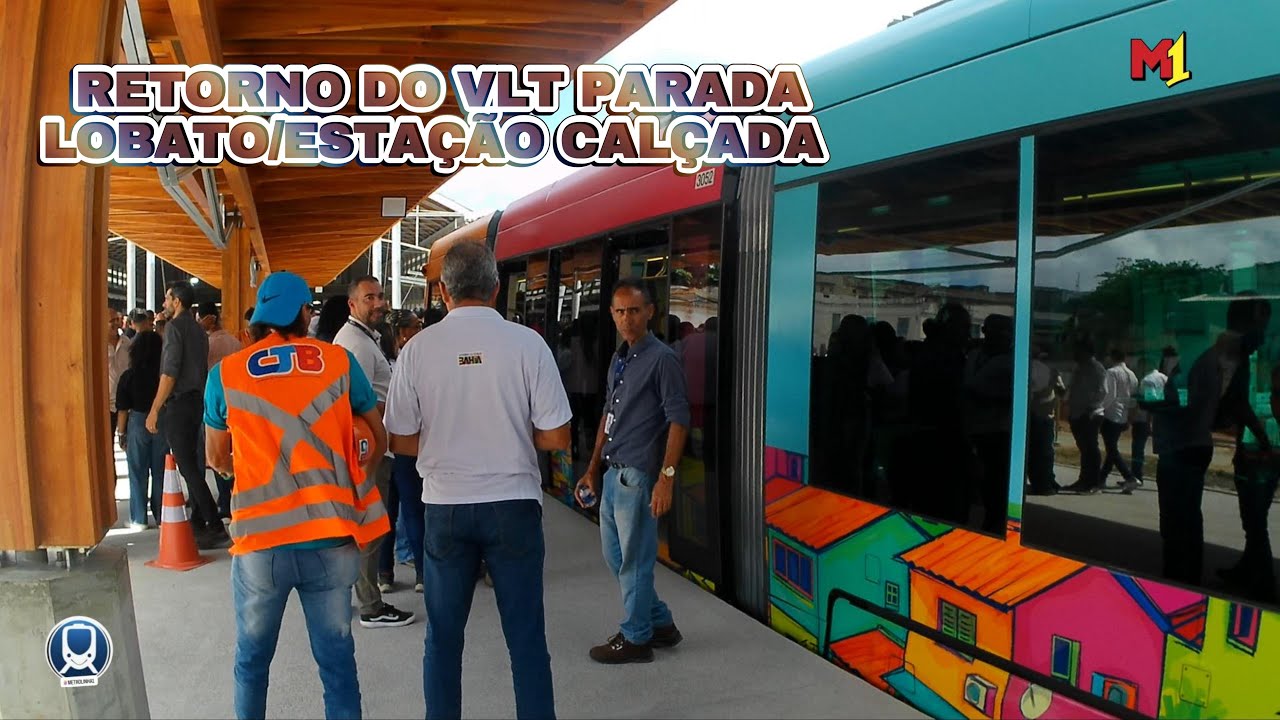 RETORNO DO VLT LOBATO ATÉ ESTAÇÃO CALÇADA, veja