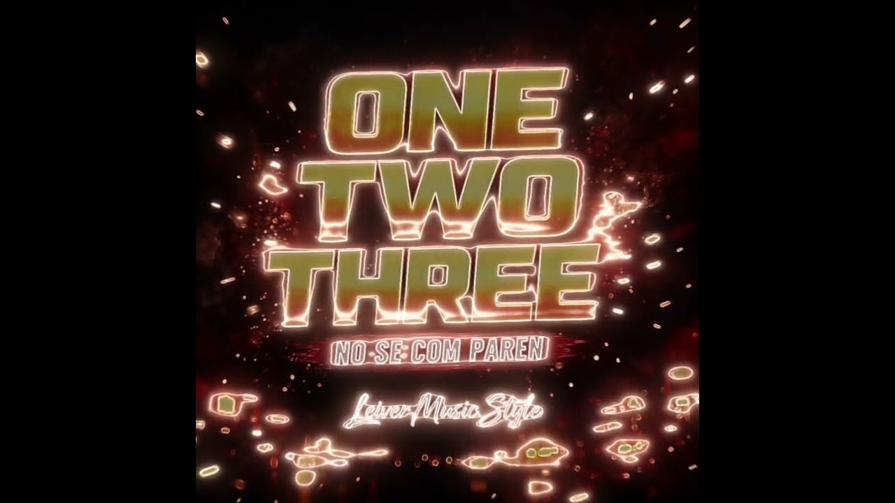 One Two Three (No Se Comparen )