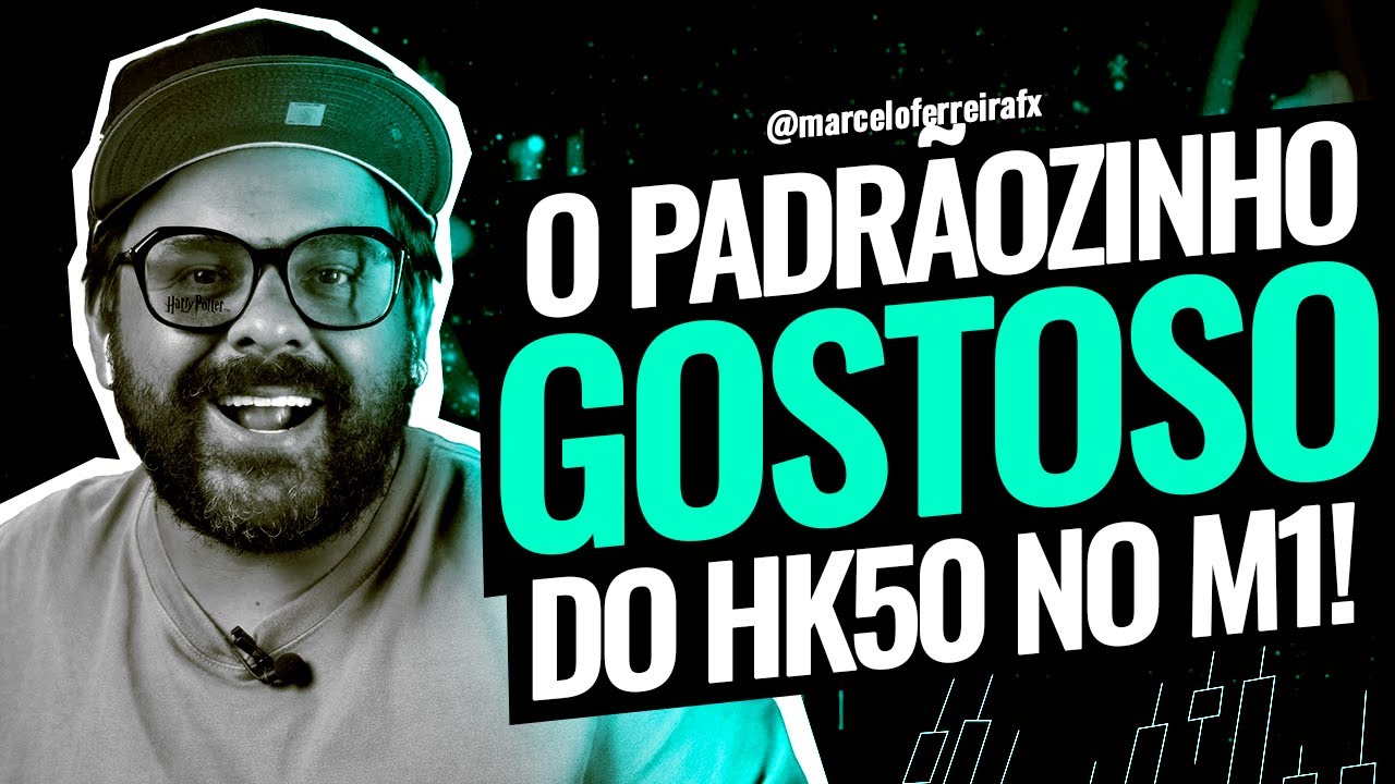 O HK50 voltou? Esse padrão já colocou muito dinheiro no meu bolso! | DAY TRADE