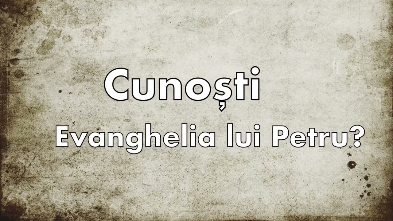 Daniel Branzei: Cunoști Evanghelia lui Petru?