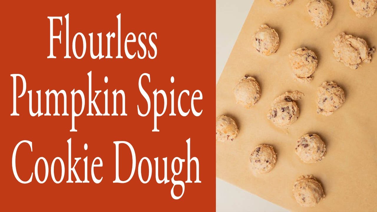 Flourless Pumpkin Spice Cookie Dough