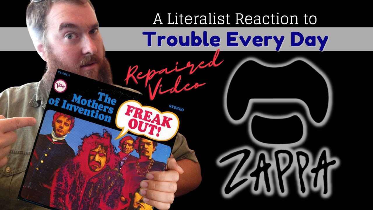 *REPAIRED* A Literalist Reaction to Trouble Every Day by Frank Zappa