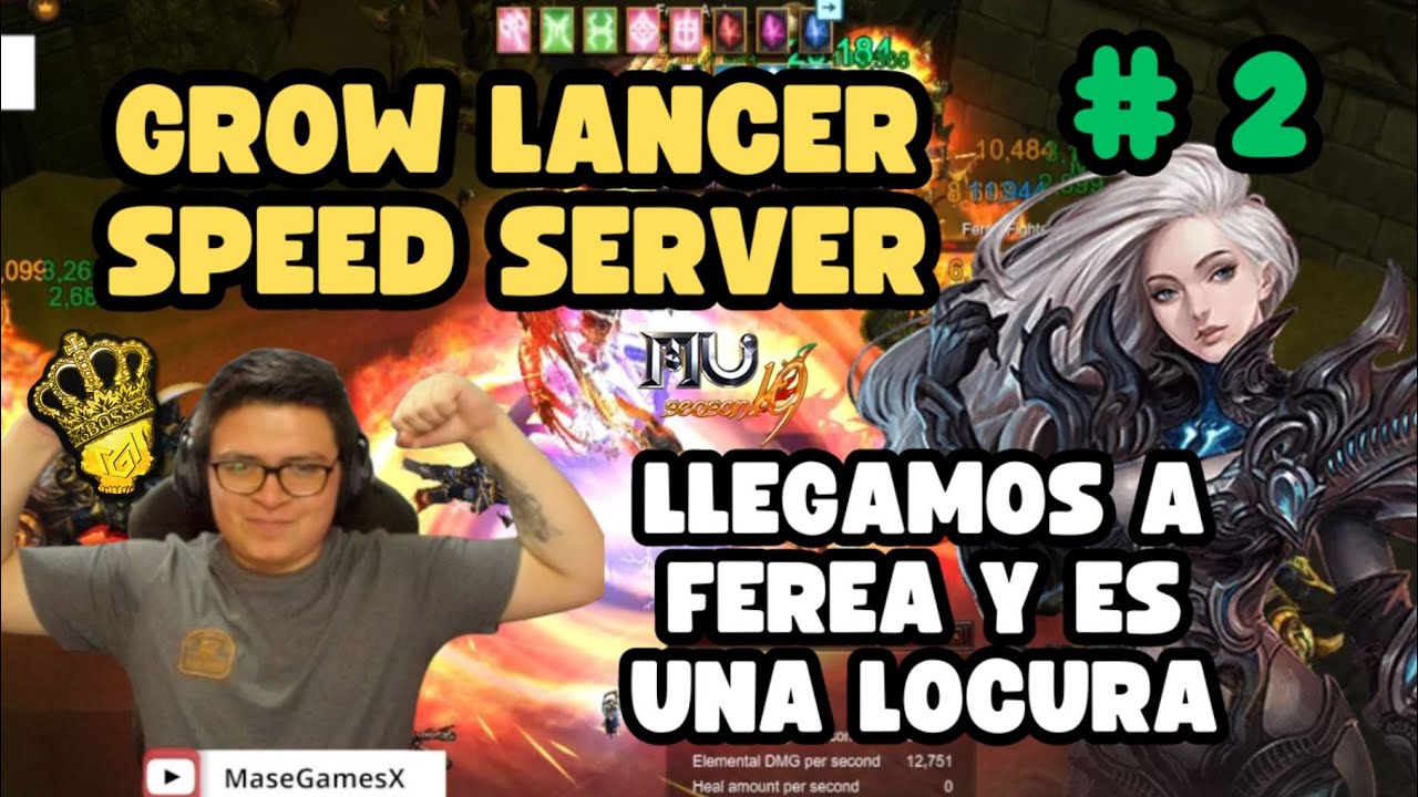 SERIE  Grow Lancer SPEED SERVER Parte 2💎 Entra a Ferea desde LVL 400 🤑 Mu Online S19.1 🔥