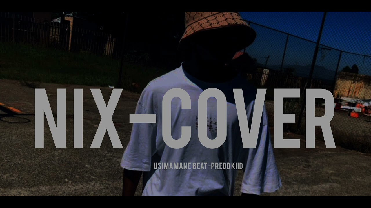 USIMAMANE NIX COVER BY PREDD KIID