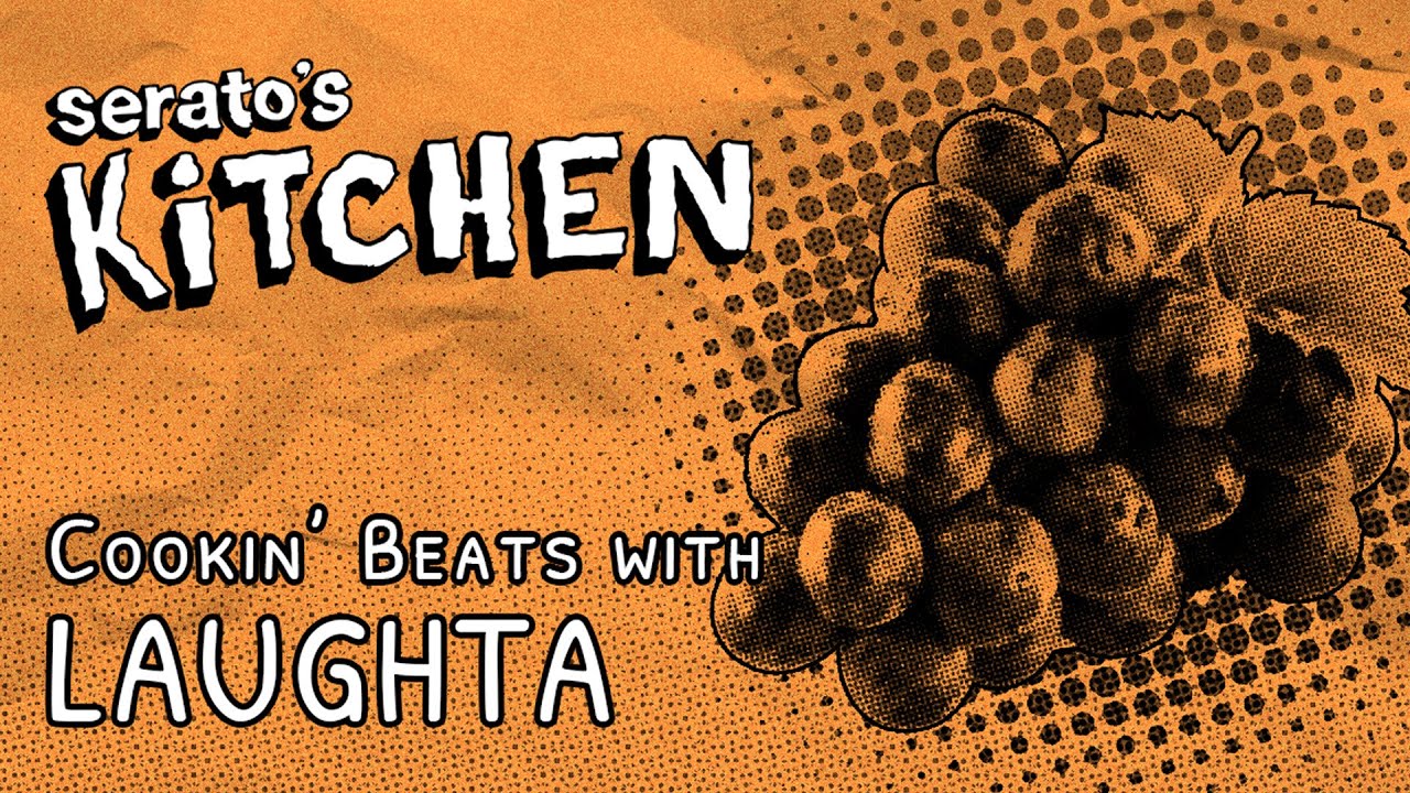 Best of Serato's Kitchen | Laughta, January 2023 resident