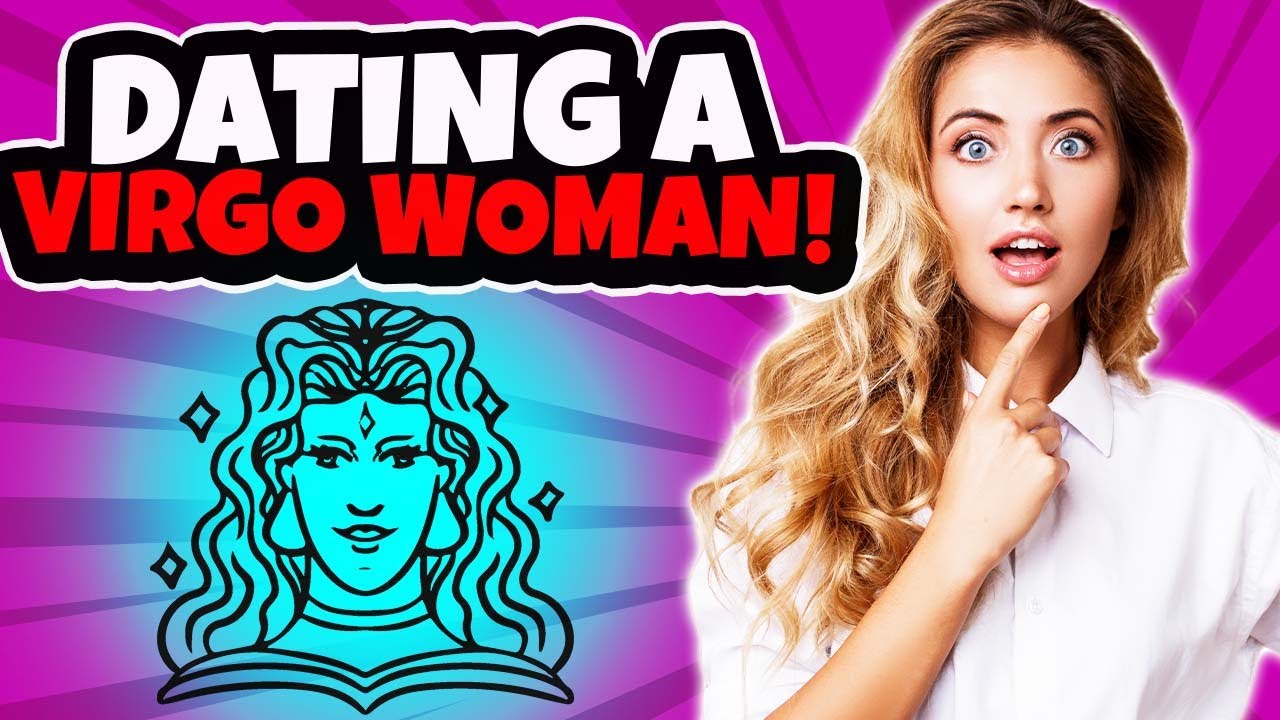12 Things to Know When Dating a Virgo Woman