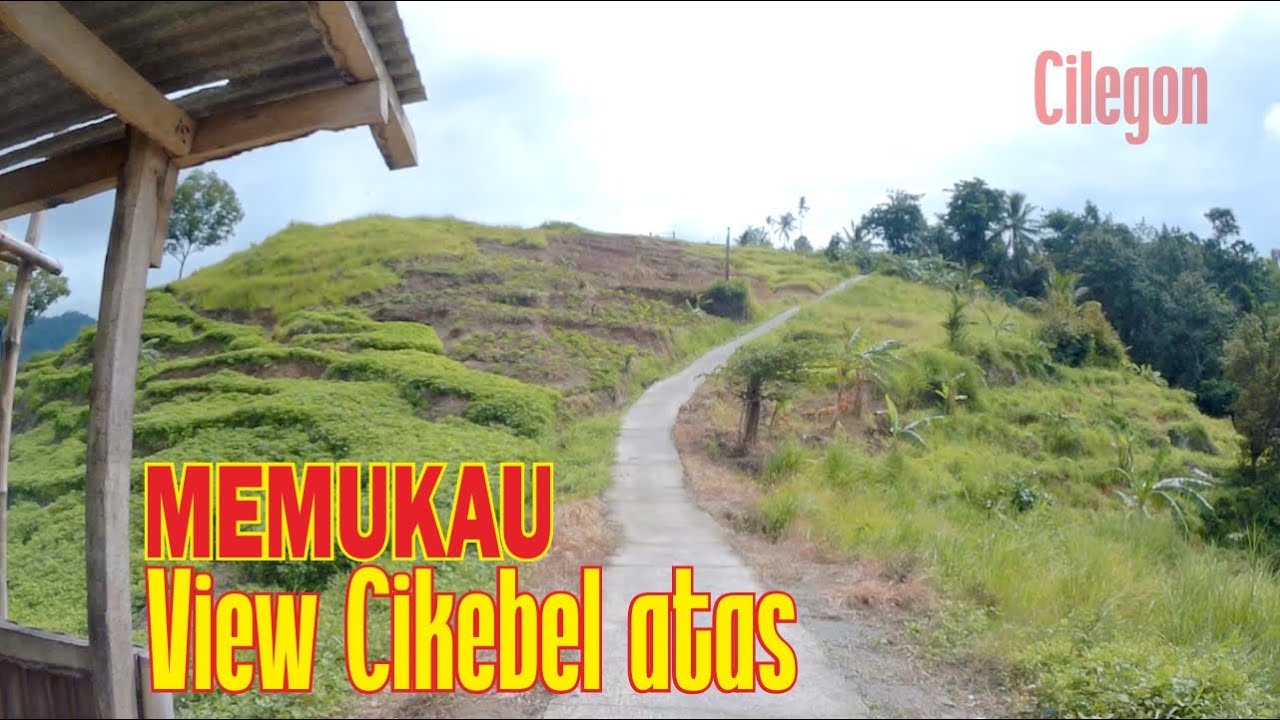 VIEW CIKEBEL ATAS View sebelum naik ke bukit Gunturan Hills