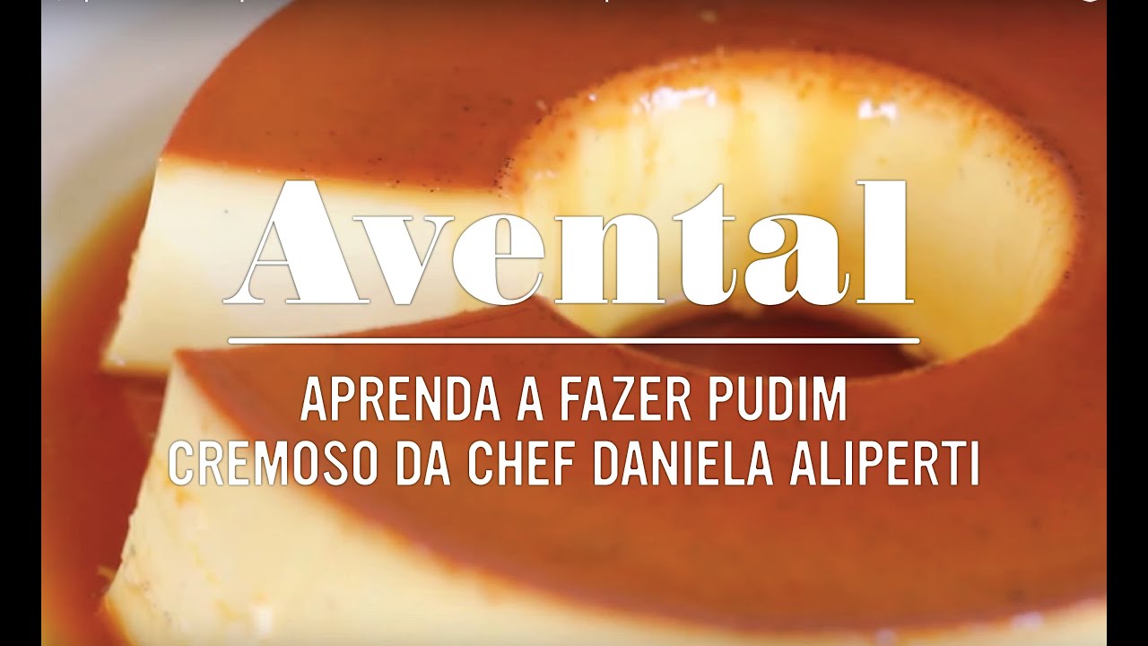 O pudim cremoso de dar água na boca da chef Daniela Aliperti