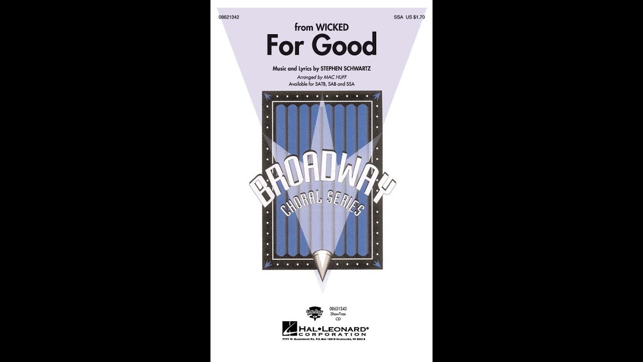 For Good (SSA Choir) - Arranged by Mac Huff
