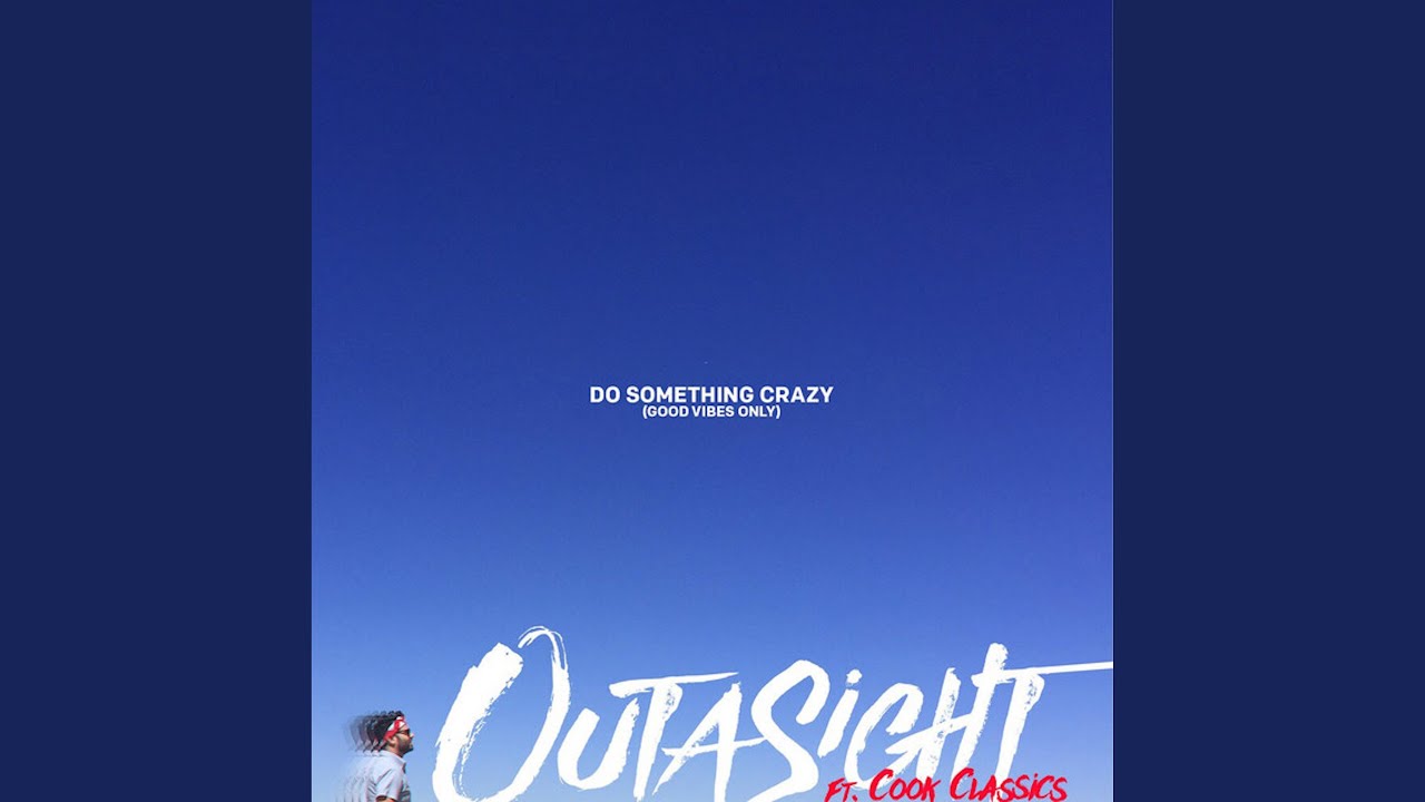 Do Something Crazy