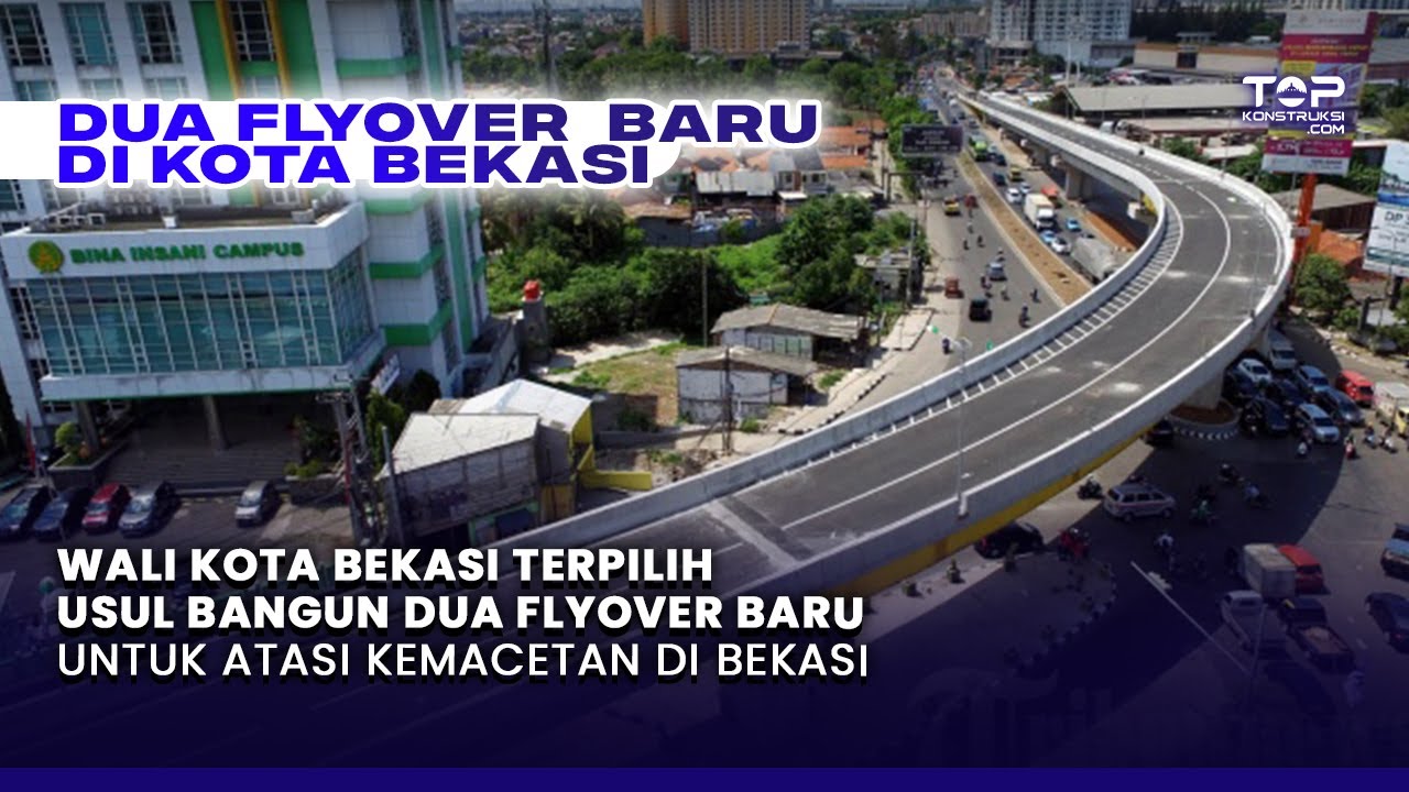 TOP! Atasi Total Kemacetan di BEKASI, WALI KOTA TERPILIH Usul Bangun Dua FLYOVER Sekaligus! Di Mana?