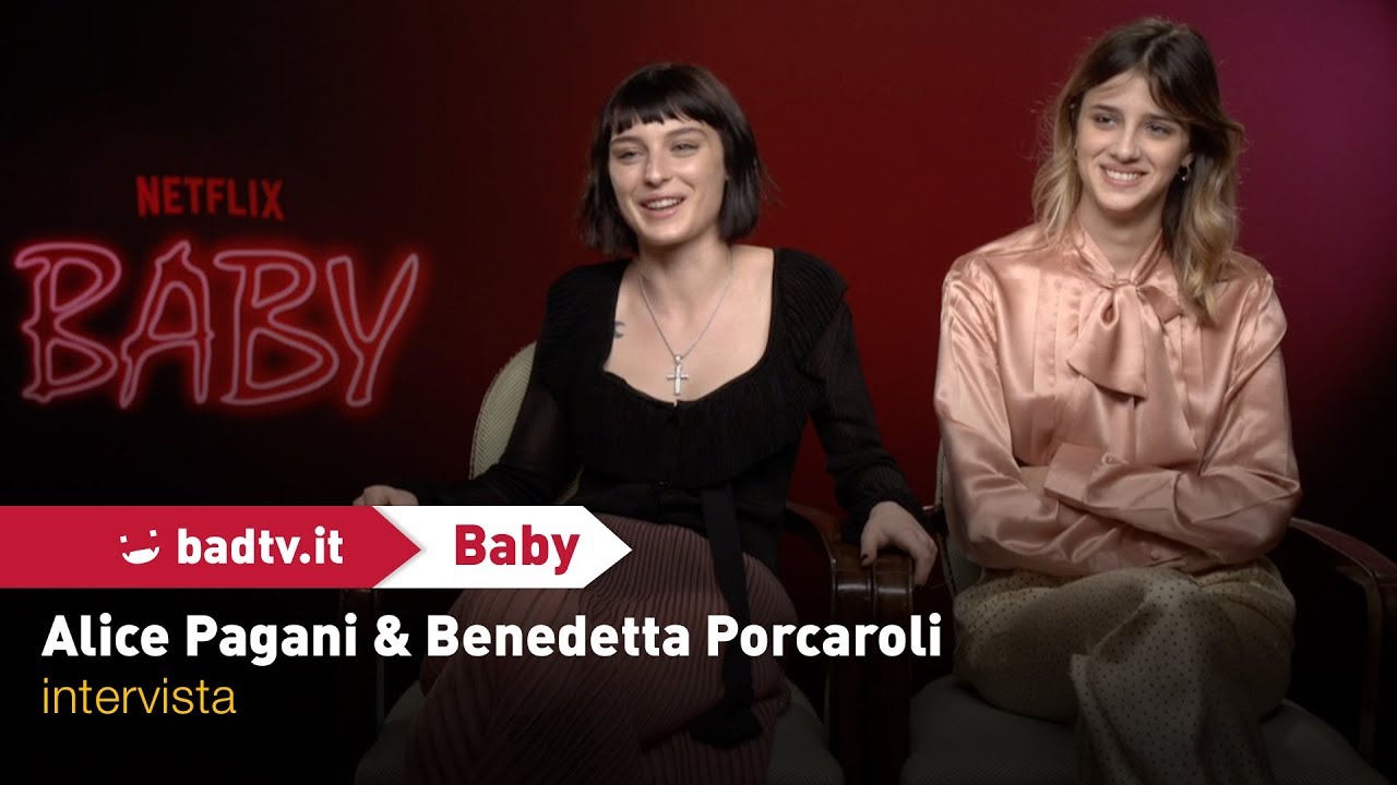 Baby - Alice Pagani e Benedetta Porcaroli ci svelano chi sono Ludovica e Chiara