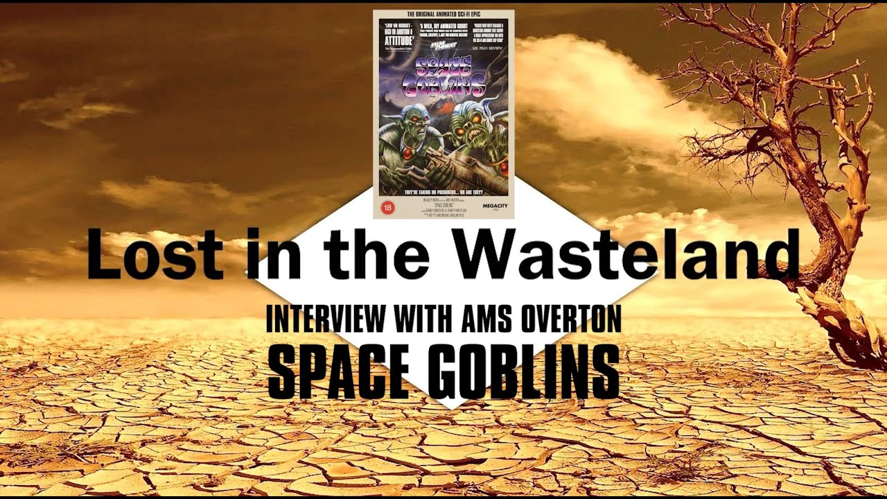 SPACE GOBLINS | Ams Overton Interview | Lost in the Wasteland