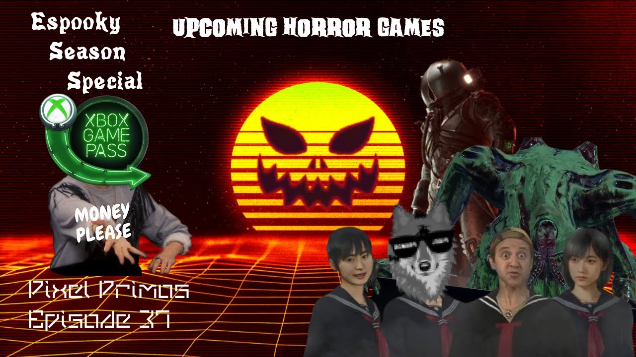 Upcoming Horror Games - Espooky Season Special - Pixel Primos Episode 37