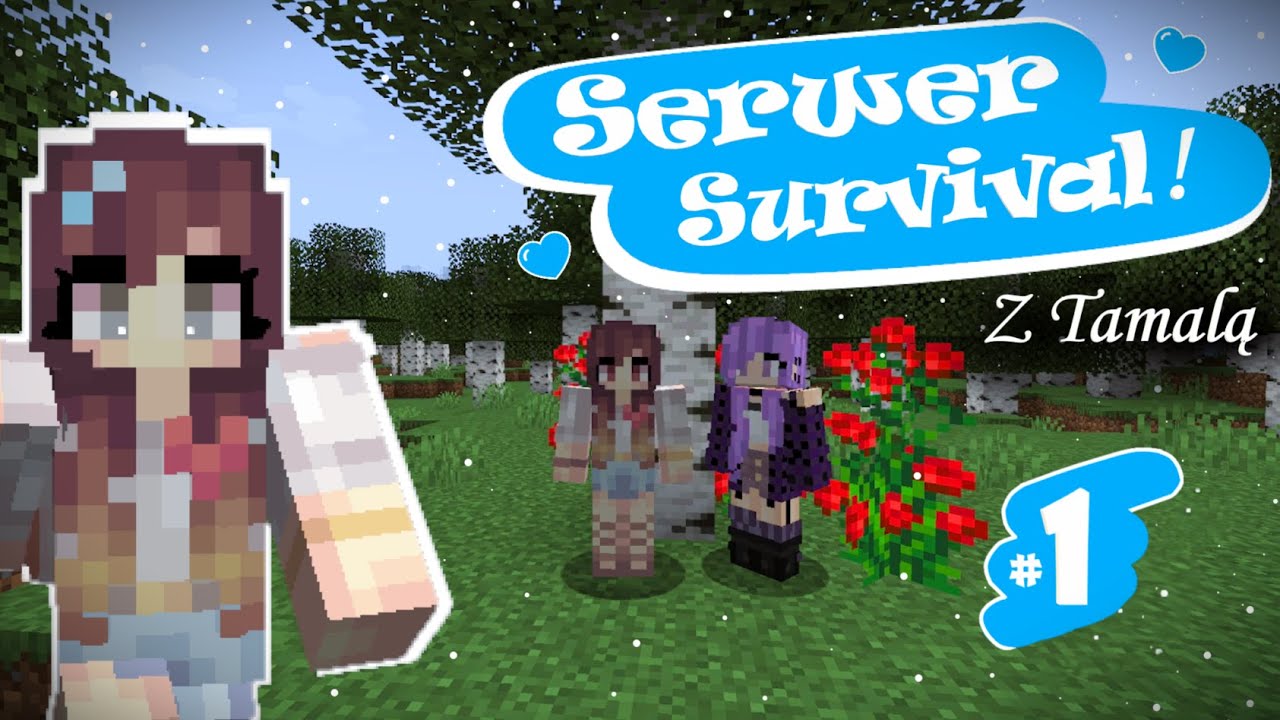 Minecraft|| Serwer Survival #1|| Z @Tamala3 || Szukamy miejsca pod bazę i ogarniamy teren.||