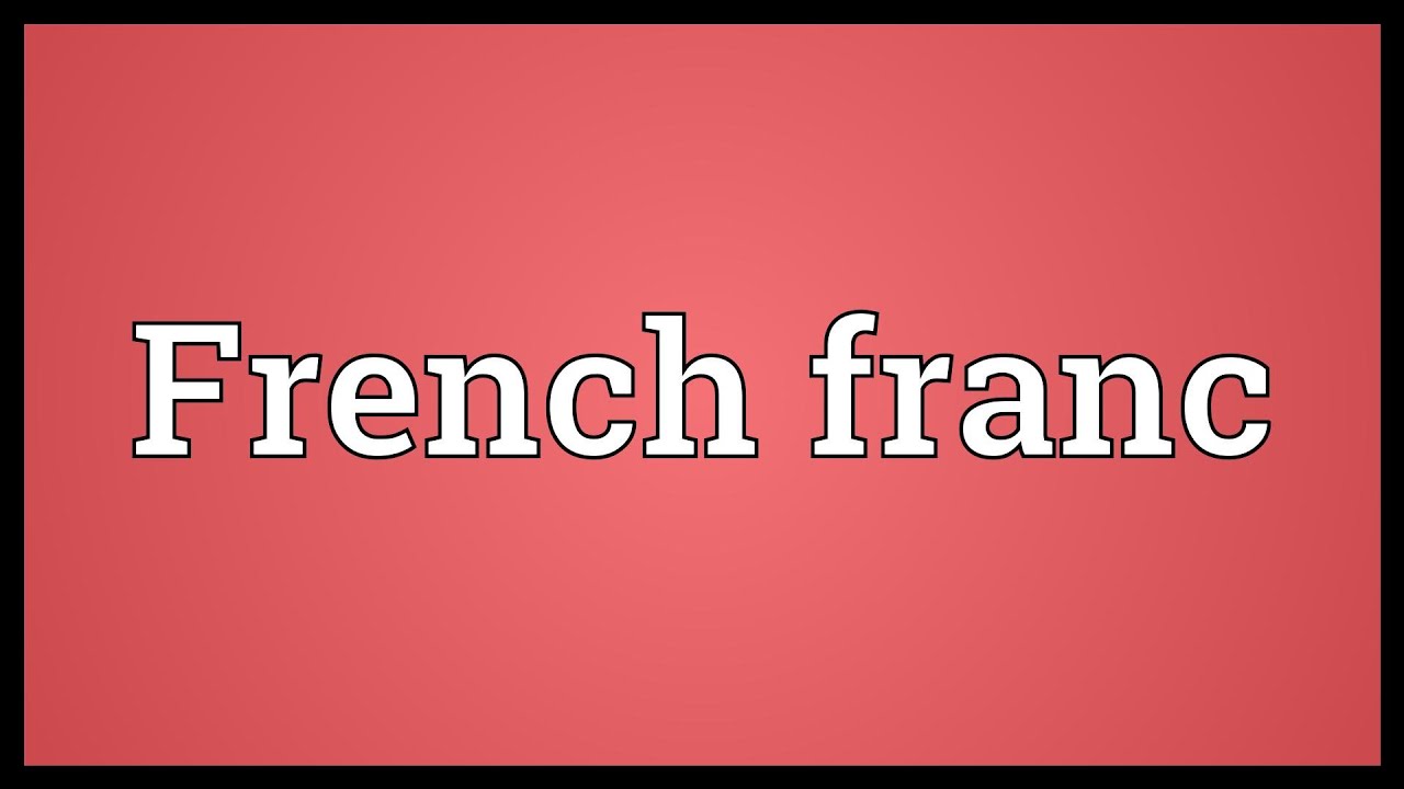 French franc Meaning
