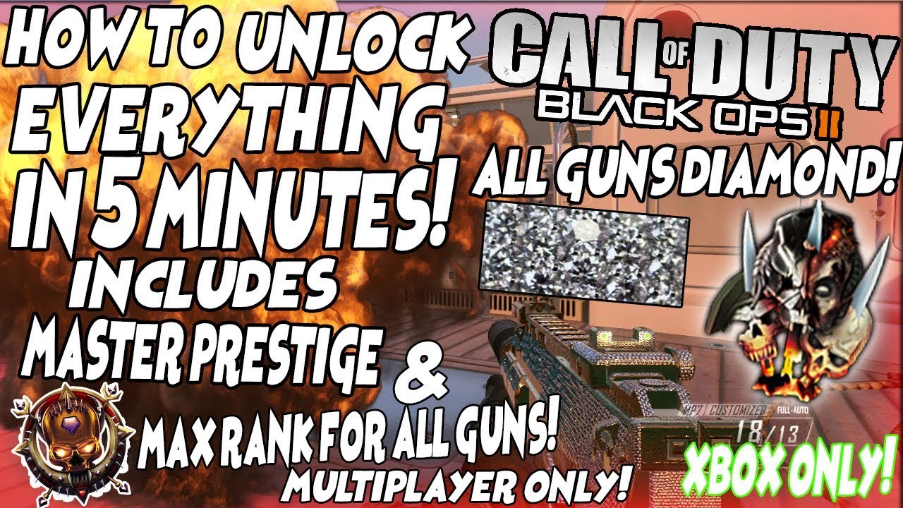 Black ops 2 EASY *UNLOCK* EVERYTHING IN 5 MINUTES! MASTER PRESTIGE+DIAMOND FOR ALL GUNS!(XBOX ONLY)