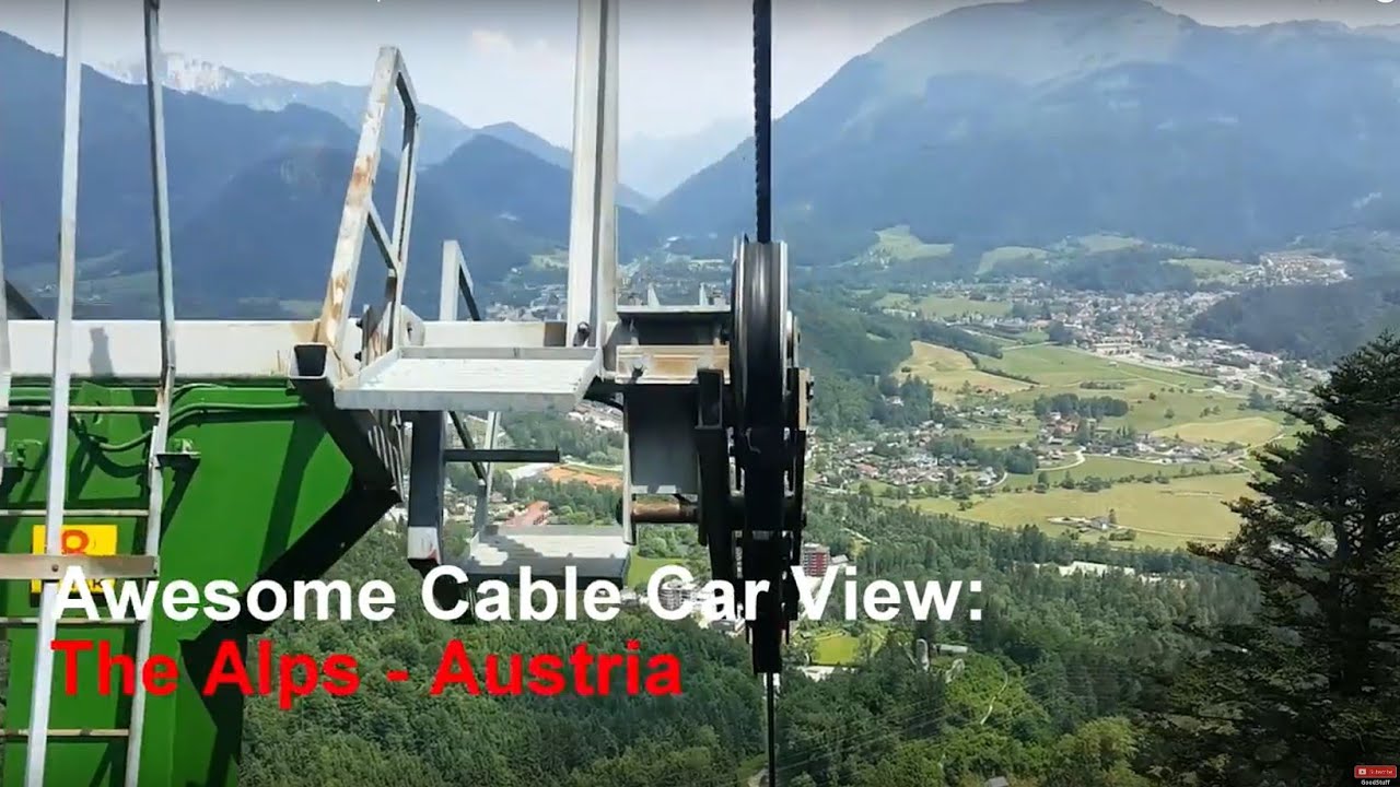 Awesome Cable Car View: The Alps, Bad Ischl - Austria