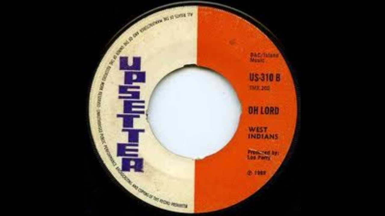 The West Indians - Oh Lord