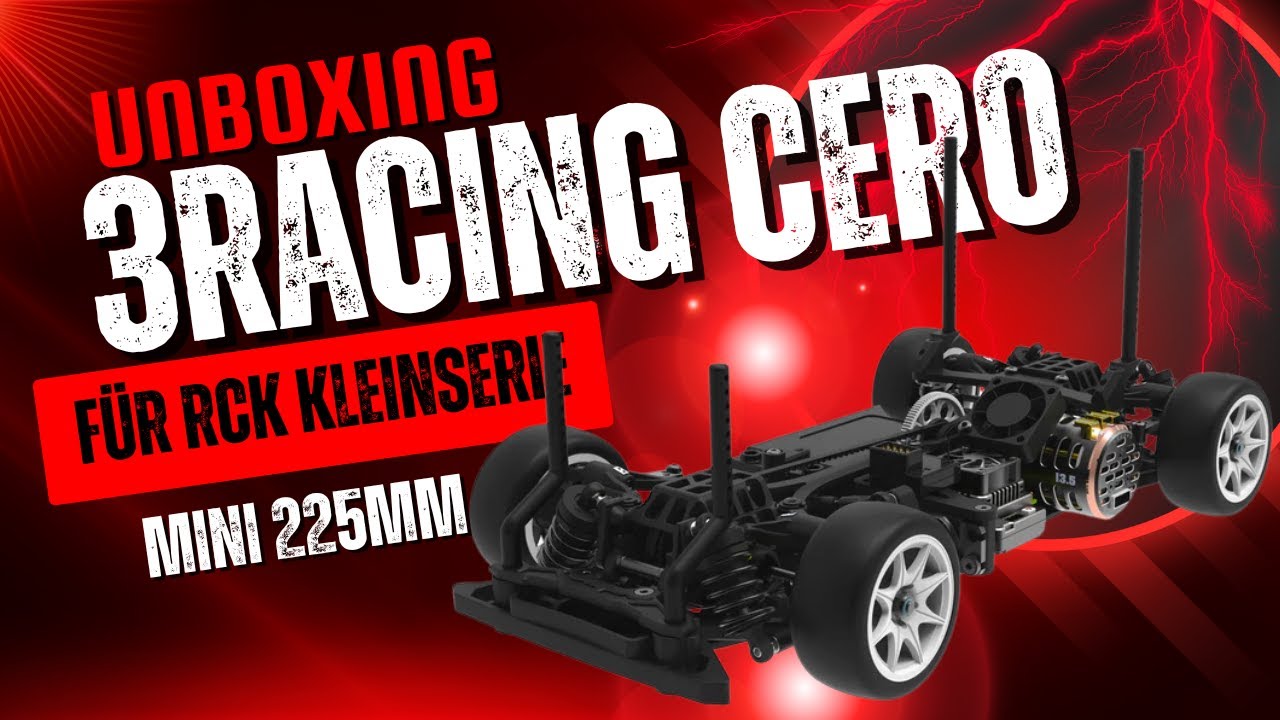 3Racing Cero Mini 225mm – Mein Wettkampf-Mini für RCK Kleinserie & Nordbayern-Cup | Unboxing