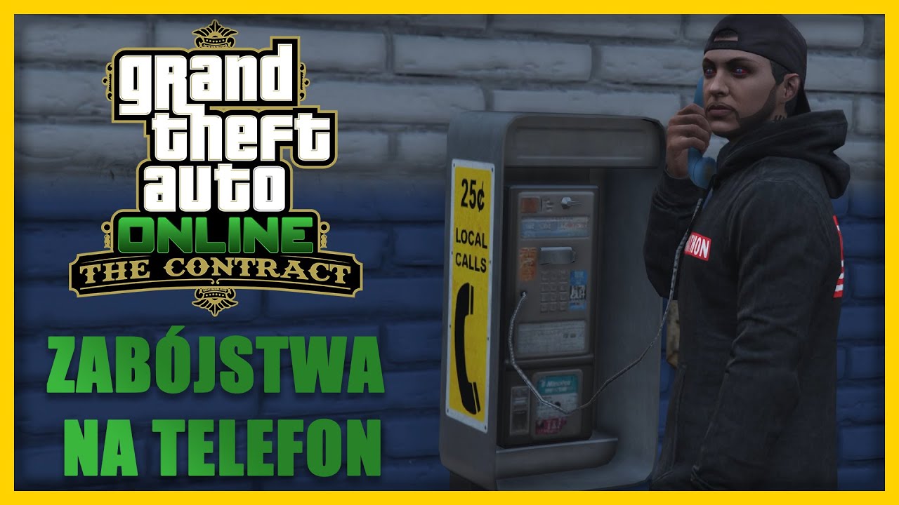 Wszystkie zab&oacute;jstwa na telefon oraz premie za zab&oacute;jstwo | GTA Online: The Contract