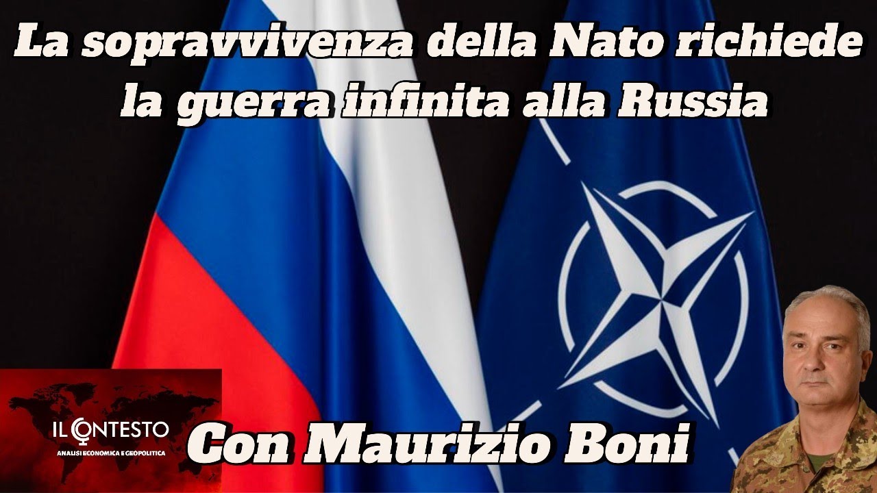 La sopravvivenza della Nato richiede la guerra infinita alla Russia | Maurizio Boni