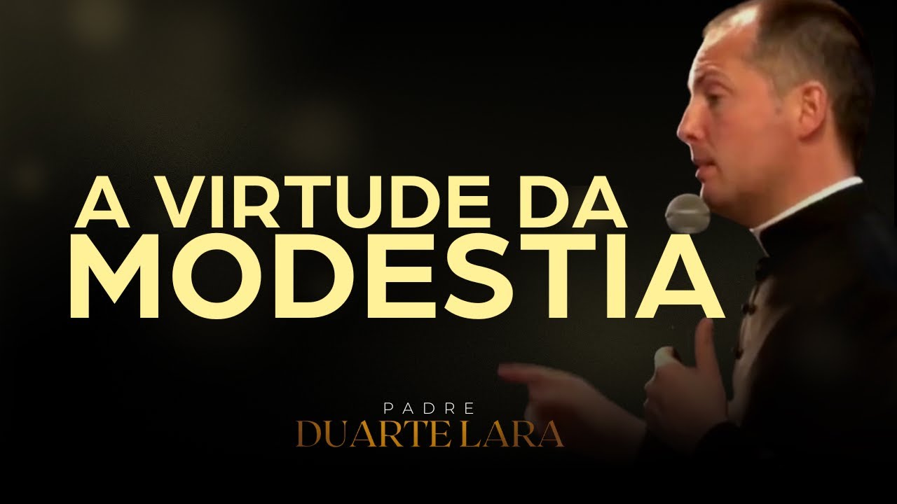 SENSUALIDADE X MODESTIA - PADRE DUARTE LARA