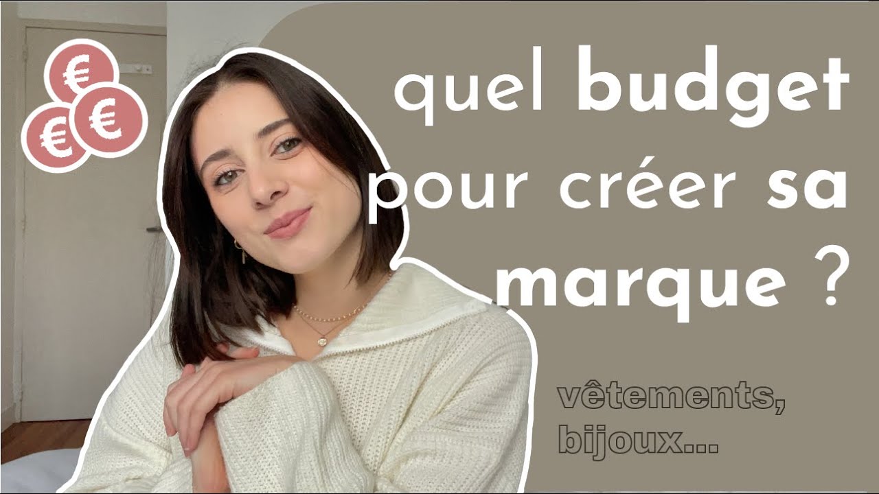 Quel budget pour créer sa marque - les dépenses à prendre en compte ? // vêtements, bijoux..