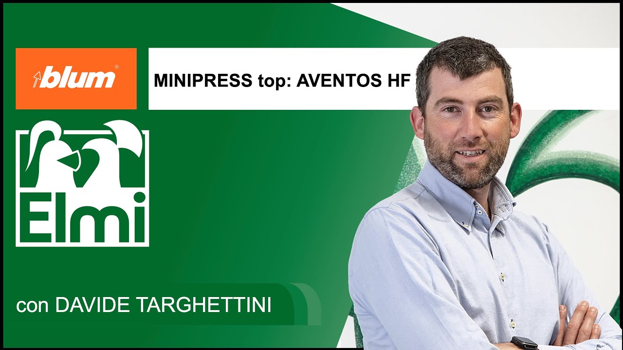 MINIPRESS top: lavorazioni per AVENTOS HF con Davide Targhettini