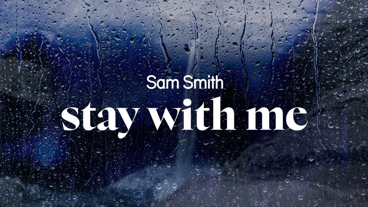 sam smith - stay with me (lyrics)
