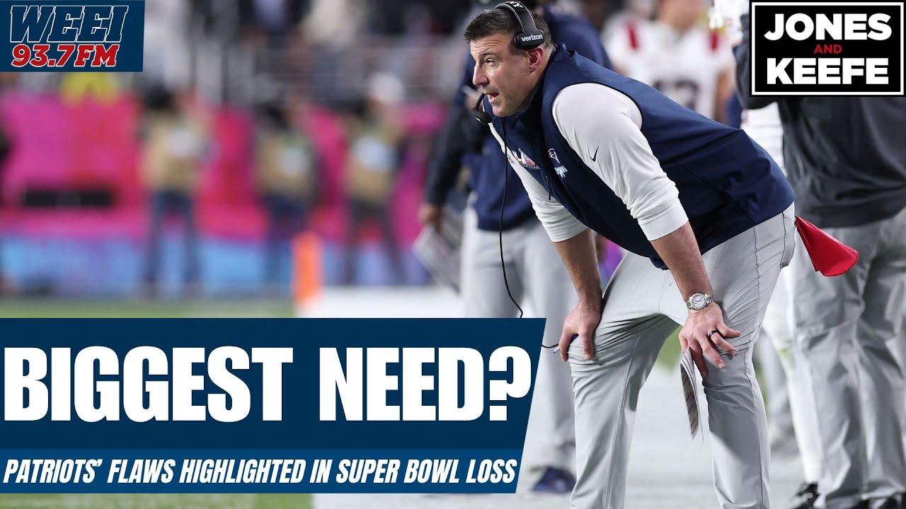 Patriots' Super Bowl collapse clearly outlined their offseason needs | Jones & Keefe