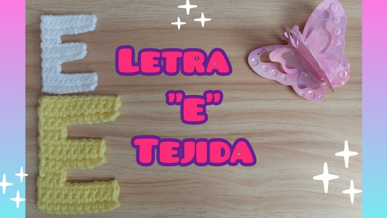Letras tejidas. Letra "E" tejida a ganchillo o crochet.