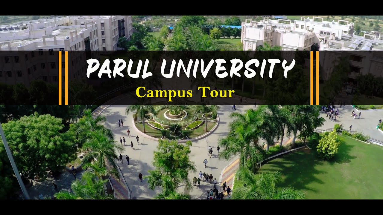 PARUL UNIVERSITY- Vadodara | Parul University Campus Tour| Parul University Gujarat|PARUL UNIVERSITY