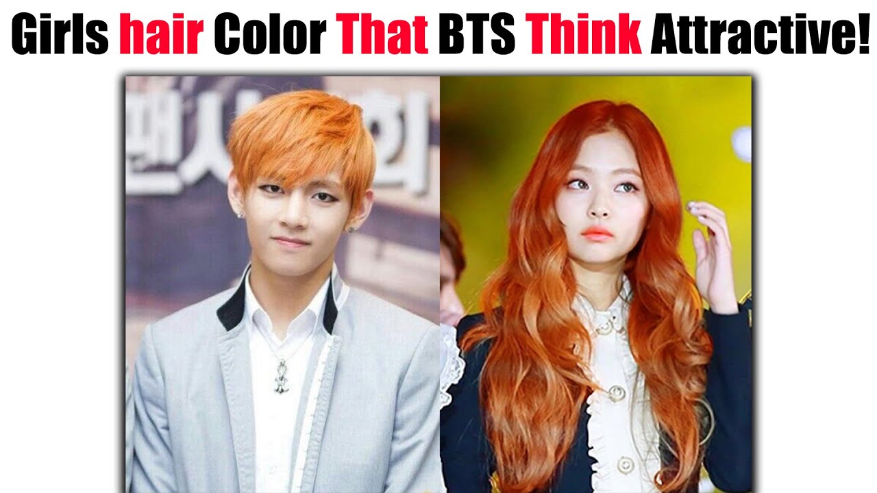 Girls' Hair Color That BTS Thinks Attractive!! 😮😍