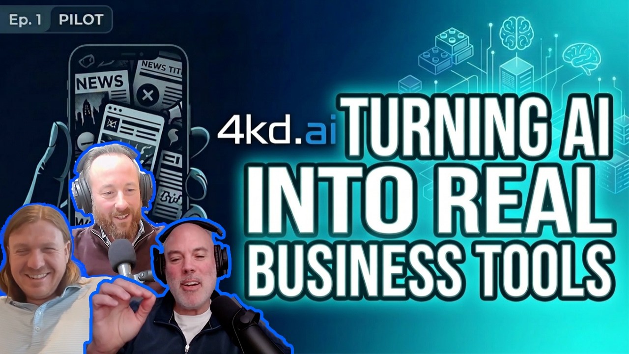Ep. 1 | Welcome to 4kd.ai: Turning AI Into Real Business Tools