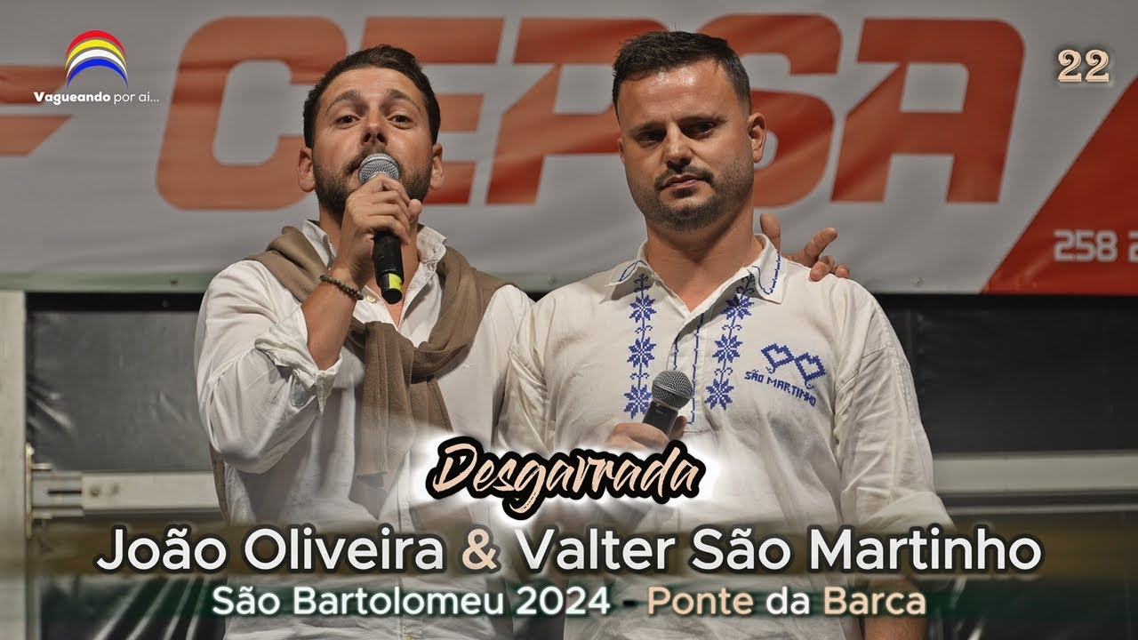 Desgarrada - João Oliveira & Valter São Martinho - São Bartolomeu - Ponte da Barca