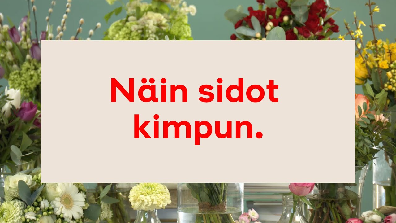 Näin sidot kimpun