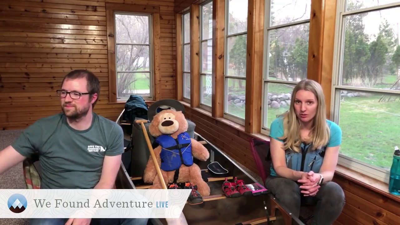 We Found Adventure LIVE: Canoeing with Babies: The Basics E003