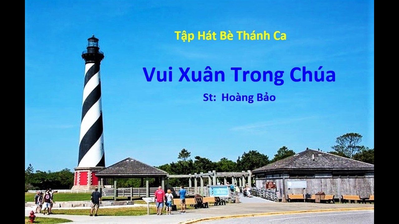 Vui Xuân Trong Chúa - St: Hoàng Bảo - Tập Bè