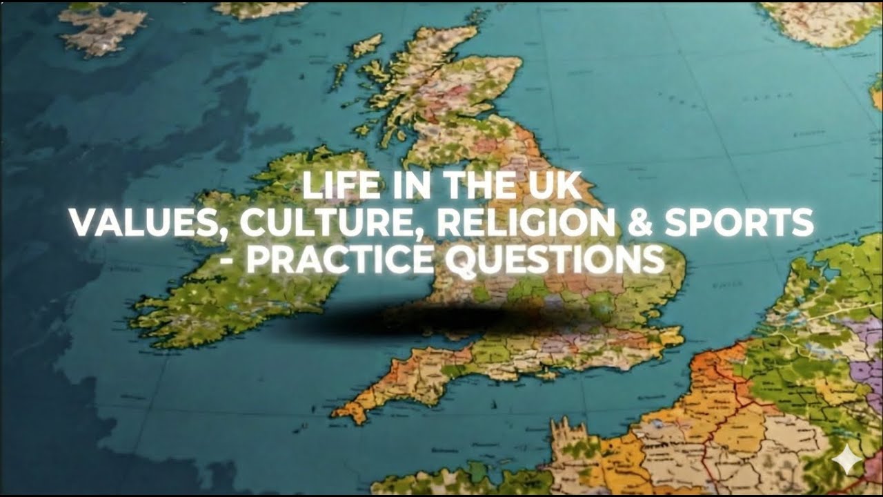 Life In the UK Test Practices-  Values, Culture, Religion & Sports part
