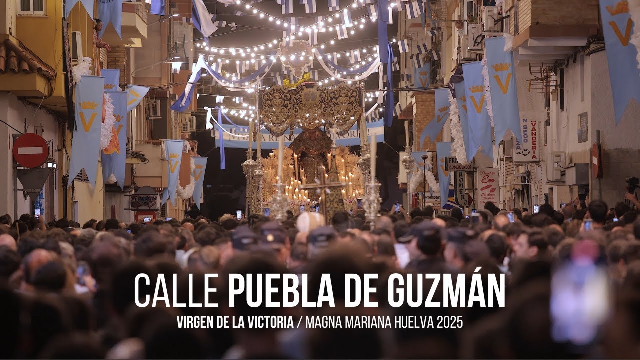4K | Calle Puebla de Guzmán - Virgen de la Victoria Coronada | Magna Mariana Huelva 2025