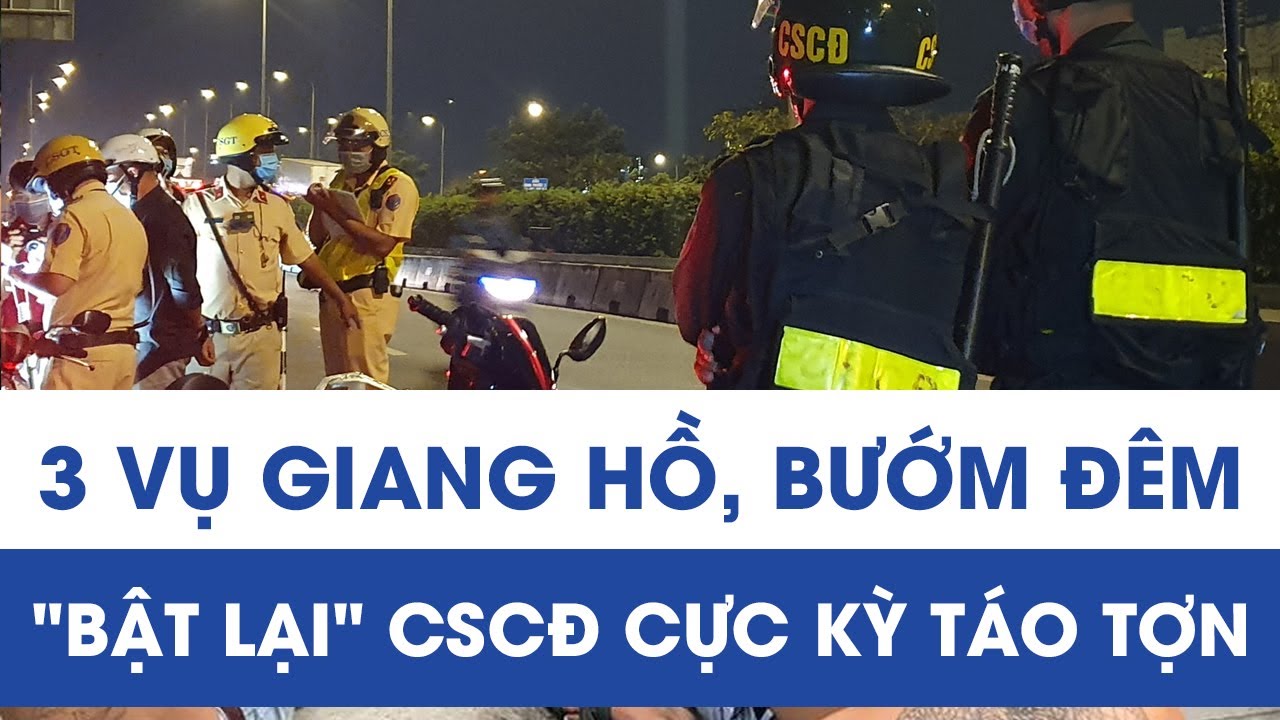 Ghi hình cận cảnh 3 vụ Giang hồ, bướm đêm 