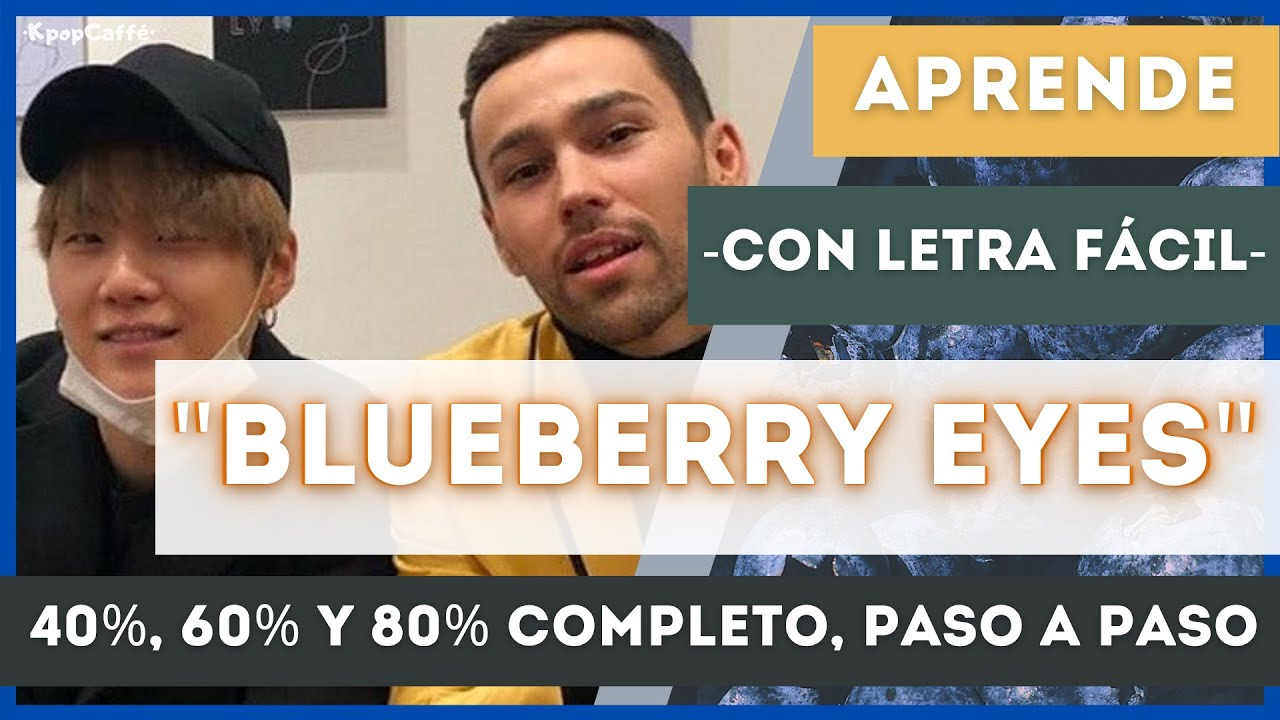 Aprende a cantar BLUEBERRY EYES - MAX (feat. SUGA of BTS) con LETRA F&Aacute;CIL (SLOWMO TUTORIAL)