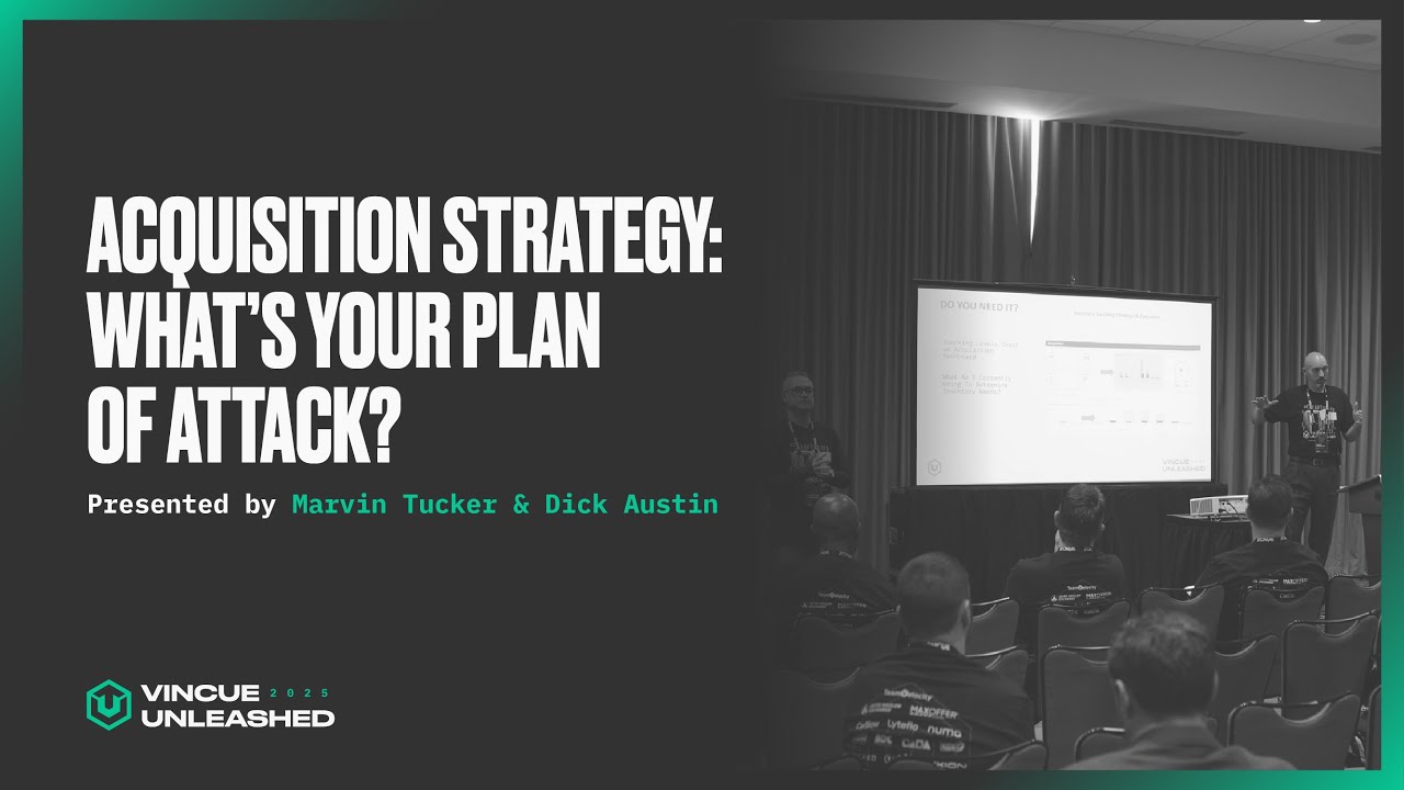 UNLEASHED25: Acquisition Strategy – What's Your Plan of Attack