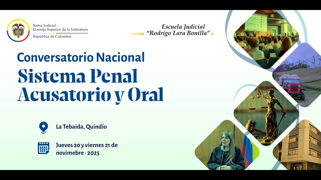 Conversatorio Sistema Penal Acusatorio 2025: Retos, Avances y Nuevas Perspectivas